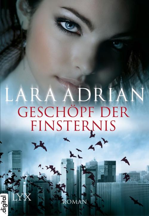 Cover of the book Geschöpf der Finsternis by Lara Adrian, LYX.digital