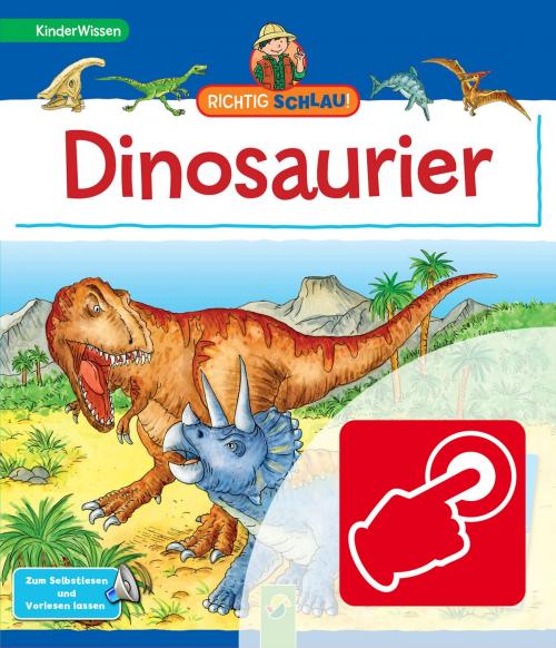 Cover of the book Richtig schlau! Dinosaurier by Dr. Heike Herrmann, Schwager & Steinlein Verlag