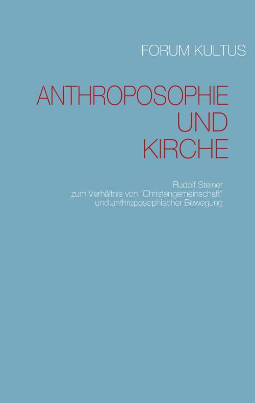 Cover of the book Anthroposophie und Kirche by Rudolf Steiner, Books on Demand