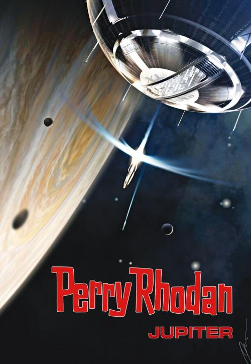 Cover of the book Perry Rhodan: Jupiter (Sammelband) by Christian Montillon, Hubert Haensel, Wim Vandemaan, Perry Rhodan digital