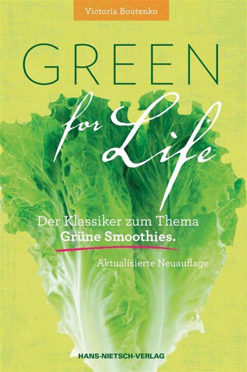 Cover of the book Green for Life by Victoria Boutenko, Kurt Liebig, Hans-Nietsch-Verlag