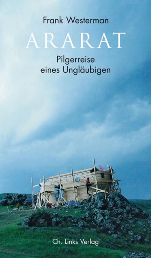 Cover of the book Ararat by Frank Westerman, Ch. Links Verlag