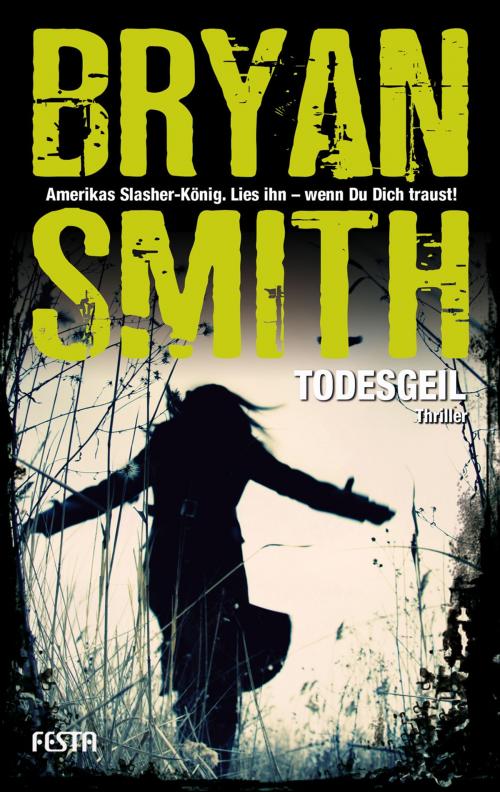 Cover of the book Todesgeil by Bryan Smith, Festa Verlag