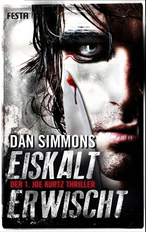 Cover of the book Eiskalt erwischt by Dan Simmons, Festa Verlag