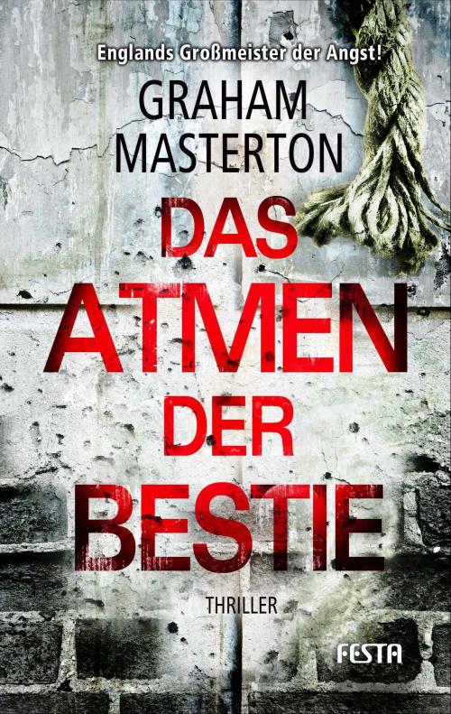 Cover of the book Das Atmen der Bestie by Graham Masterton, Festa Verlag