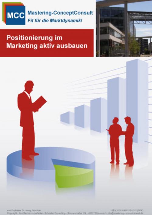 Cover of the book Positionierung im Marketing aktiv ausbauen by Prof. Dr. Harry Schröder, Schröder Consulting