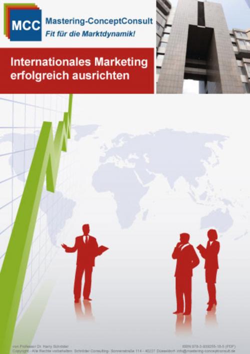 Cover of the book Internationales Marketing erfolgreich ausrichten by Prof. Dr. Harry Schröder, Schröder Consulting