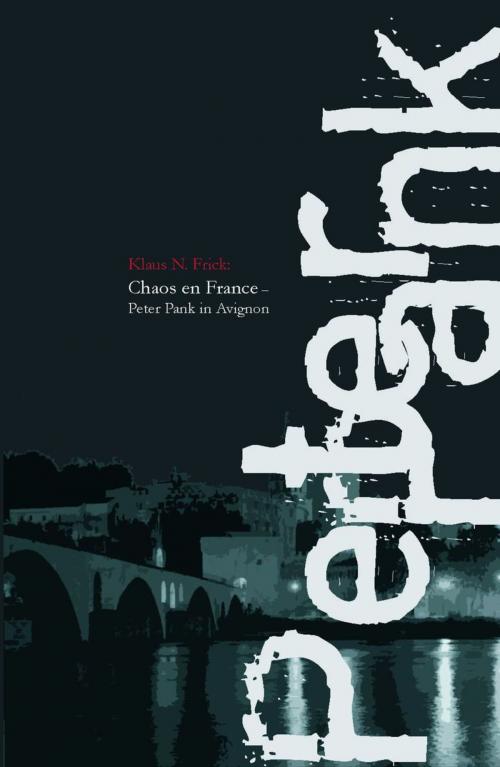 Cover of the book Chaos en France by Klaus N. Frick, Hirnkost