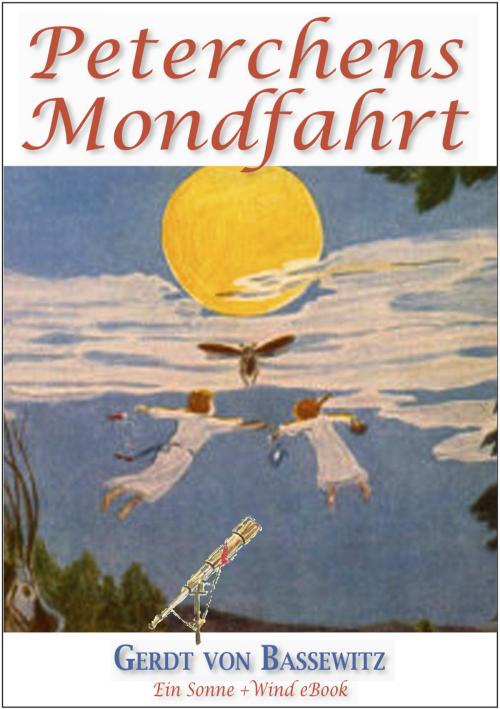 Cover of the book Peterchens Mondfahrt (Illustriert) by Gerdt von Bassewitz, Sonne + Wind