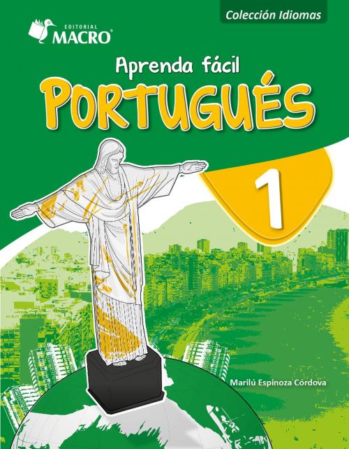 Cover of the book APRENDA FÁCIL PORTUGUÉS 1 by Marilú Espinoza, EDITORIAL MACRO