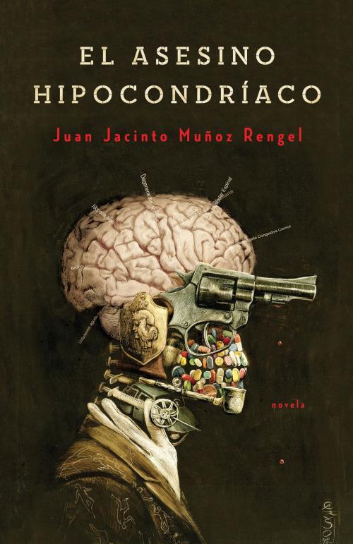 Cover of the book El asesino hipocondríaco by Juan Jacinto Muñoz Rengel, Penguin Random House Grupo Editorial España