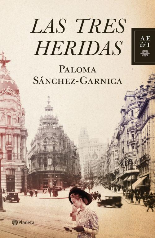 Cover of the book Las tres heridas by Paloma Sánchez-Garnica, Grupo Planeta