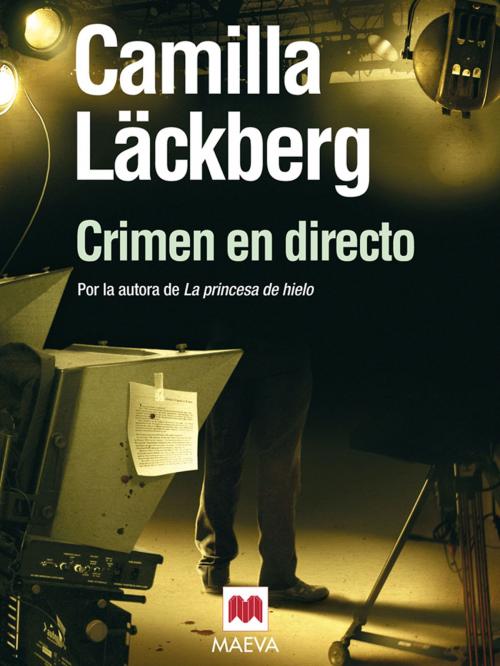 Cover of the book Crimen en directo by Camilla Läckberg, Maeva Ediciones