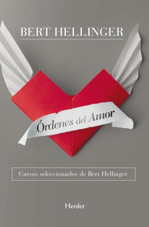 Cover of the book Órdenes del amor by Bert Hellinger, Herder Editorial