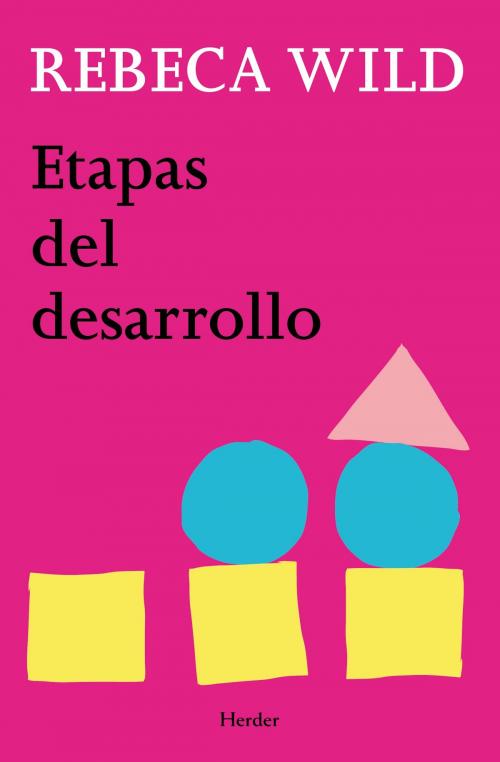 Cover of the book Etapas del desarrollo by Rebeca Wild, Herder Editorial