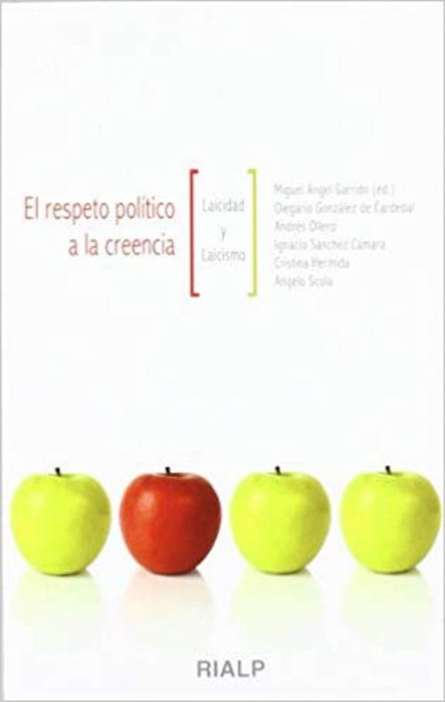 Cover of the book El respeto político a la creencia by Miguel Ángel Garrido, Ediciones Rialp