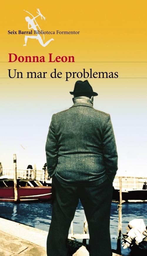 Cover of the book Un mar de problemas by Donna Leon, Grupo Planeta
