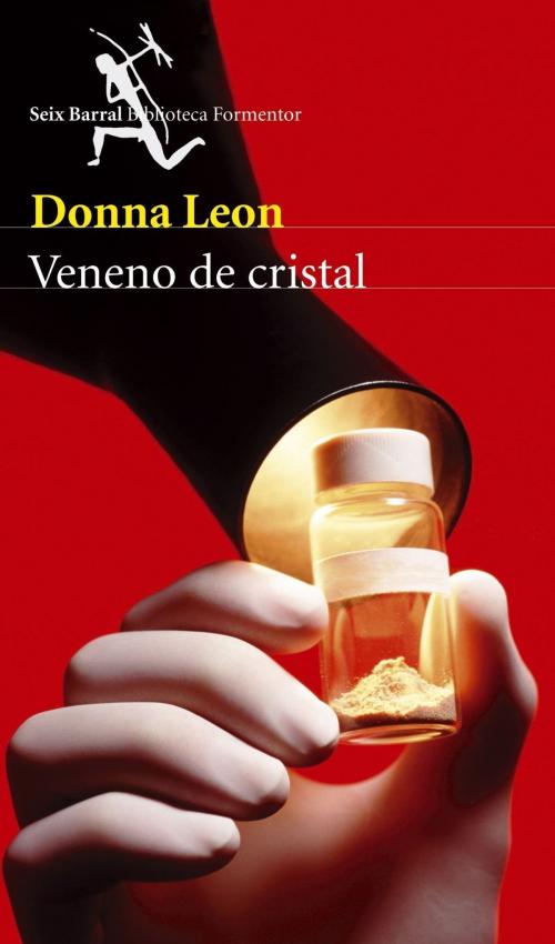 Cover of the book Veneno de cristal by Donna Leon, Grupo Planeta
