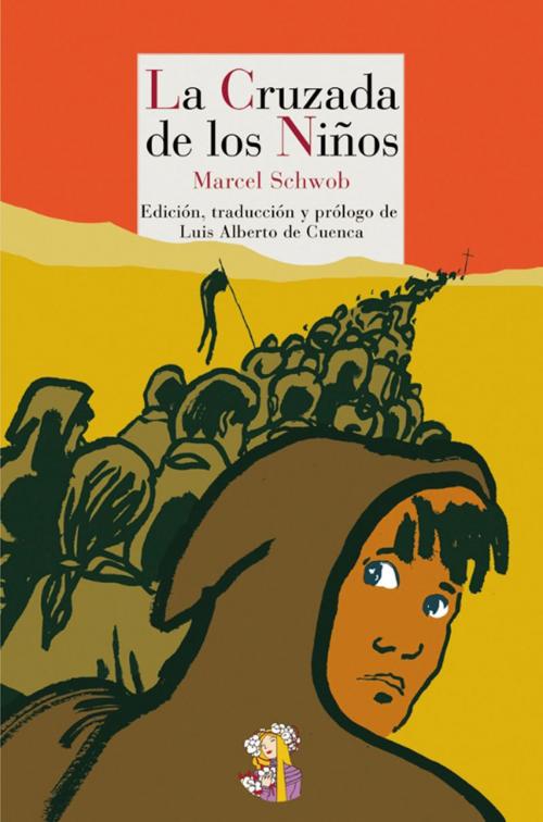 Cover of the book La Cruzada de los Niños by Luis Alberto de Cuenca, Marcel Schwob, Reino de Cordelia