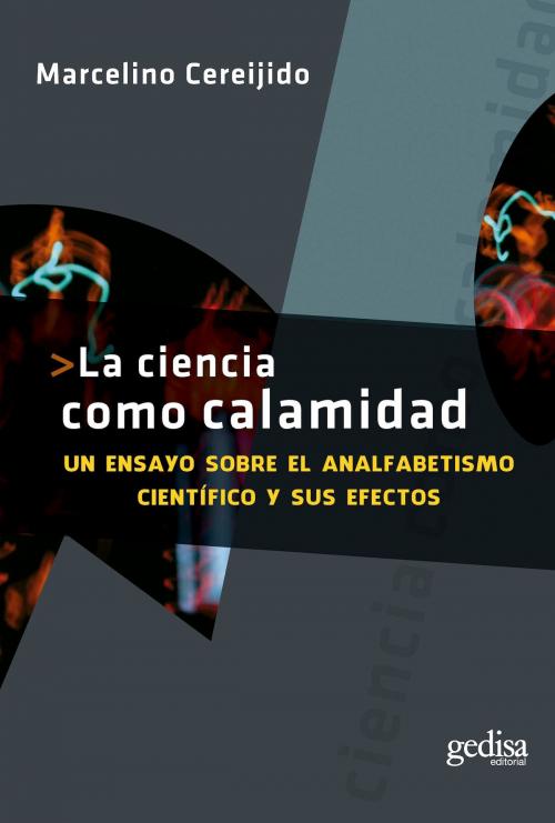 Cover of the book La ciencia como calamidad by Marcelino Cerejido, Gedisa Editorial