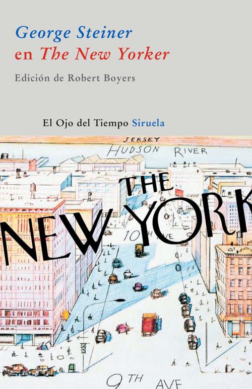Cover of the book George Steiner en The New Yorker by George Steiner, Siruela