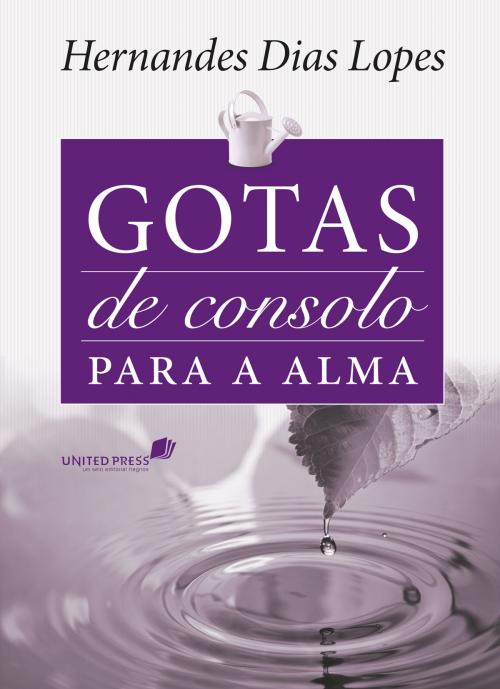 Cover of the book Gotas de consolo para a alma by Hernandes Dias Lopes, Editora Hagnos