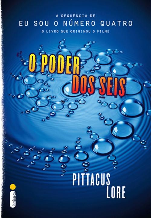 Cover of the book O poder dos seis by Pittacus Lore, Intrínseca