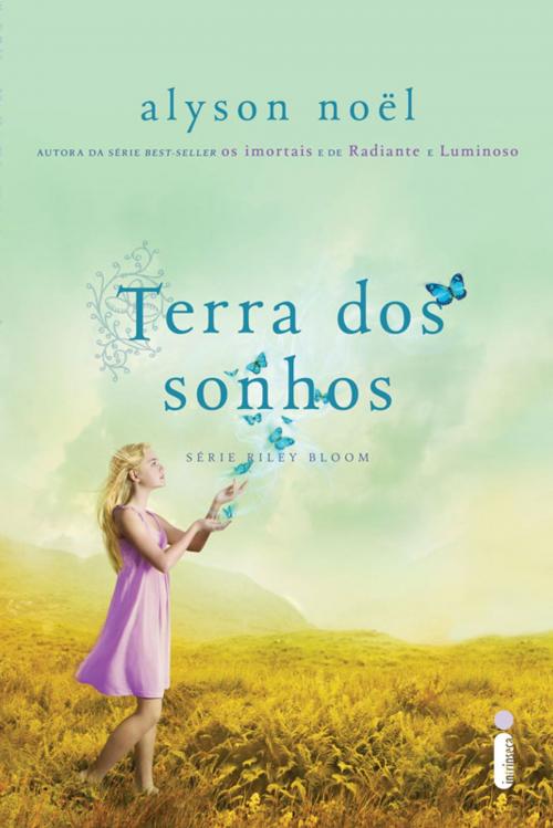 Cover of the book Terra dos sonhos by Alyson Noël, Intrínseca