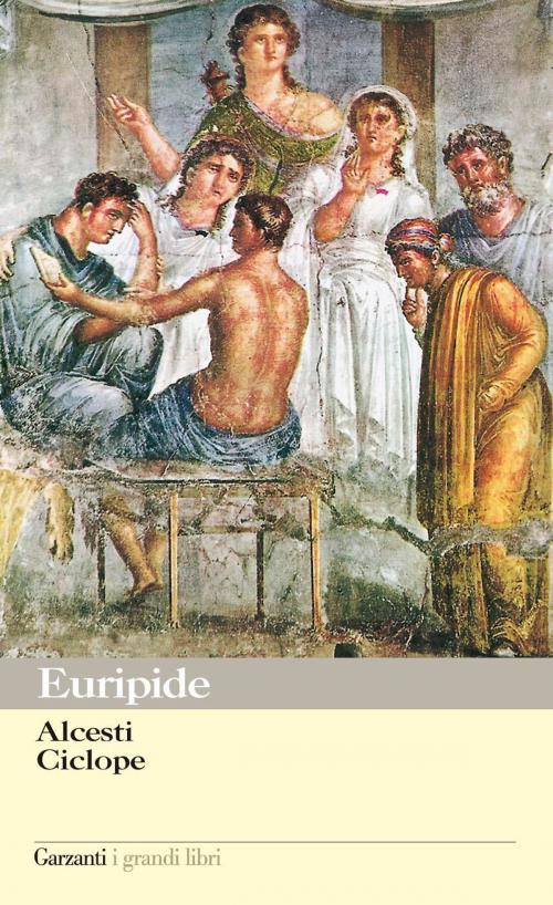 Cover of the book Alcesti e Ciclope by Euripide, Garzanti classici
