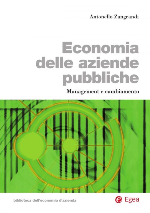 Cover of the book Economia delle aziende pubbliche by Antonello Zangrandi, Egea