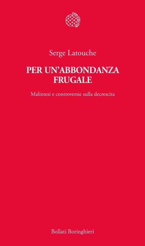 Cover of the book Per un'abbondanza frugale by Serge Latouche, Bollati Boringhieri