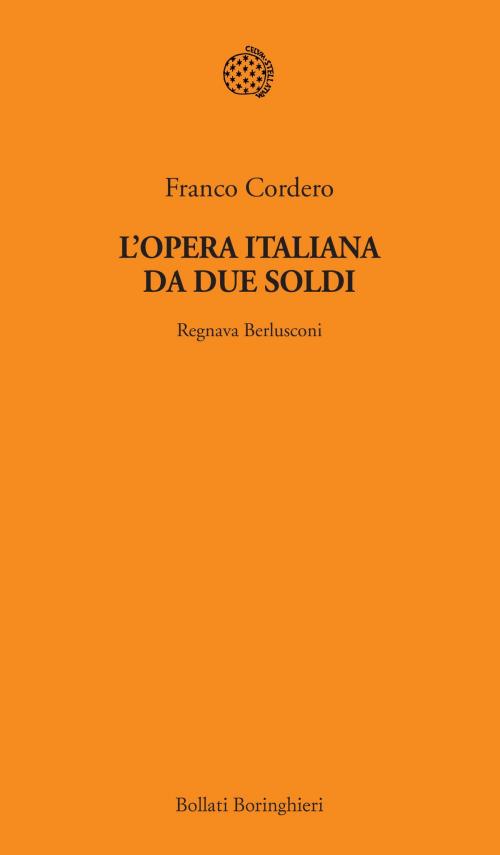 Cover of the book L'opera italiana da due soldi by Franco Cordero, Bollati Boringhieri