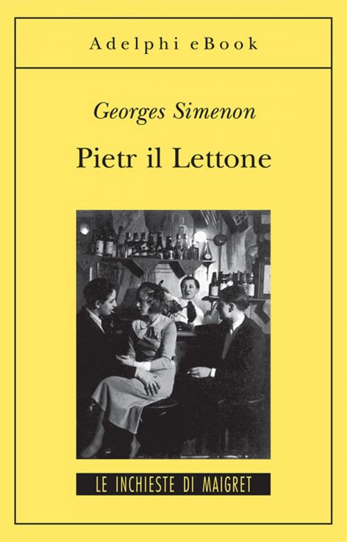 Cover of the book Pietr il Lettone by Georges Simenon, Adelphi