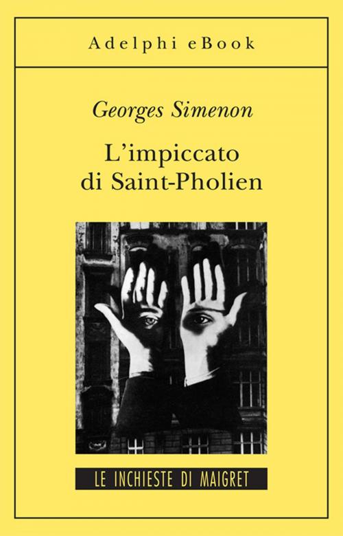 Cover of the book L'impiccato di Saint-Pholien by Georges Simenon, Adelphi