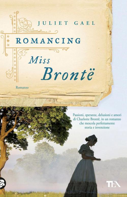 Cover of the book Romancing Miss Brontë by Juliet Gael, TEA