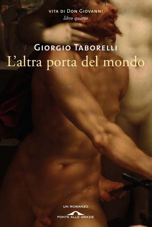Cover of the book L'altra porta del mondo by Giorgio Taborelli, Ponte alle Grazie