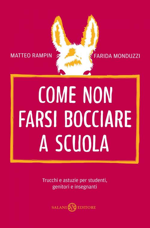 Cover of the book Come non farsi bocciare a scuola by Matteo Rampin, Farida Monduzzi, Salani Editore