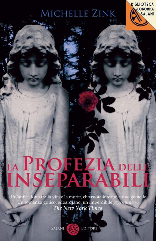 Cover of the book La profezia delle inseparabili by Michelle Zink, Salani Editore