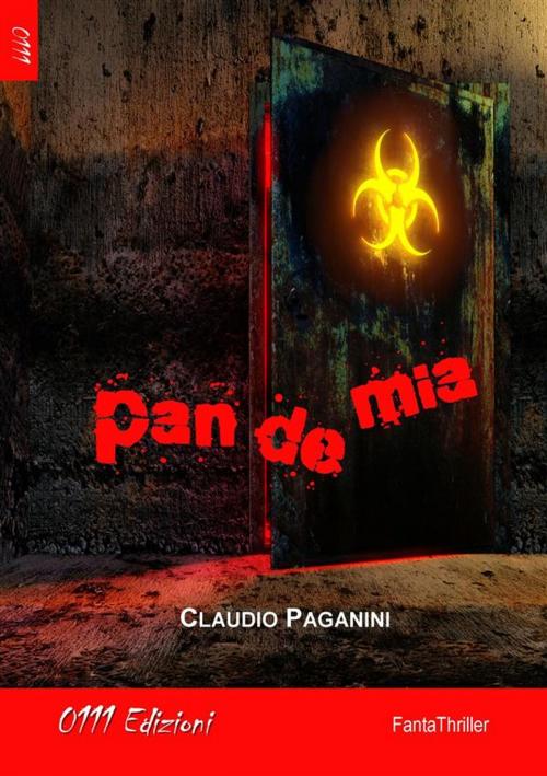 Cover of the book Pandemia by Claudio Paganini, 0111 Edizioni