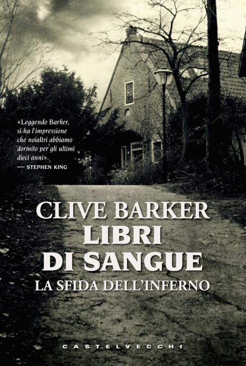 Cover of the book Libri di sangue. La sfida dell'inferno by Clive Barker, Castelvecchi