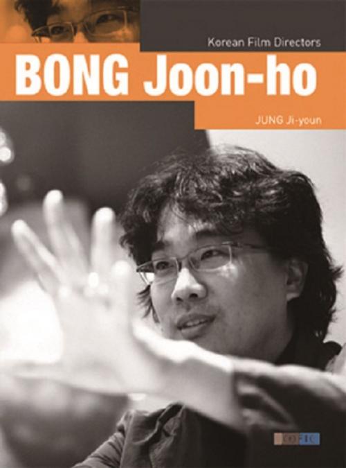 Cover of the book BONG Joon-ho by JUNG Ji-youn, Seoul Selection