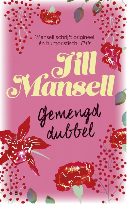 Cover of the book Gemengd dubbel by Jill Mansell, Luitingh-Sijthoff B.V., Uitgeverij