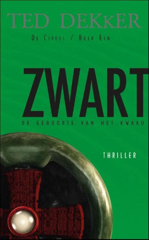 Cover of the book Zwart by Ted Dekker, VBK Media