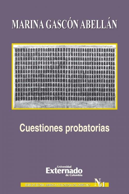 Cover of the book Cuestiones probatorias by Marina Gascón Abellán, Universidad Externado