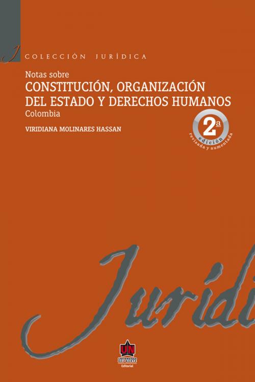 Cover of the book Notas sobre constitución, organización del estado y derechos humanos by Viridiana Molinares Hassan, Universidad del Norte