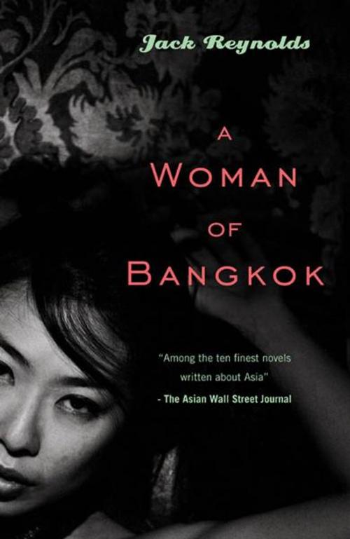 Cover of the book A Woman of Bangkok by Jack Reynolds, Professor of Philosophy at Deakin University, Melbourne, Monsoon Books Pte. Ltd.