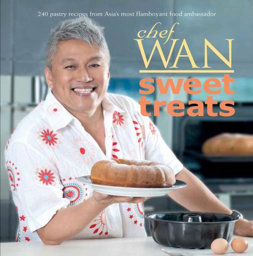 Cover of the book Chef Wan Sweet Treats by Chef Wan, Marshall Cavendish International