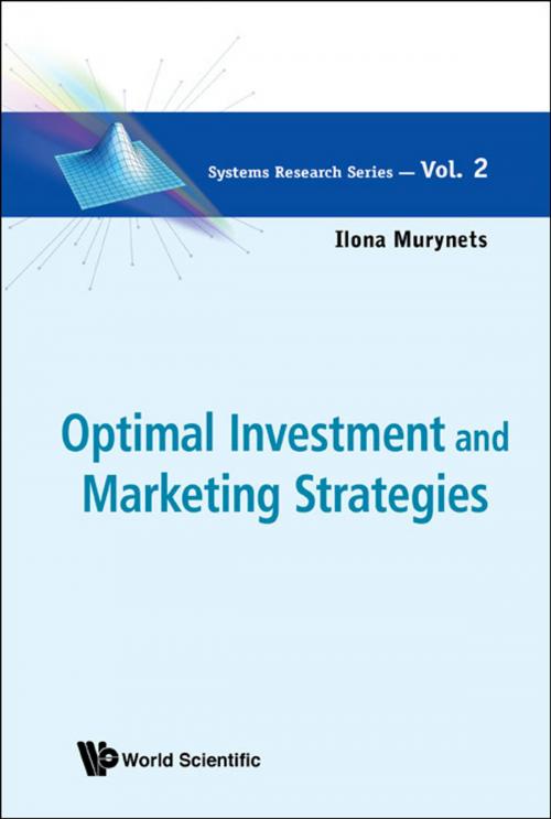 Cover of the book Optimal Investment and Marketing Strategies by Ilona Murynets, World Scientific Publishing Company