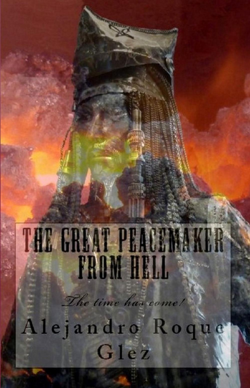 Big bigCover of The Great Peacemaker from Hell.