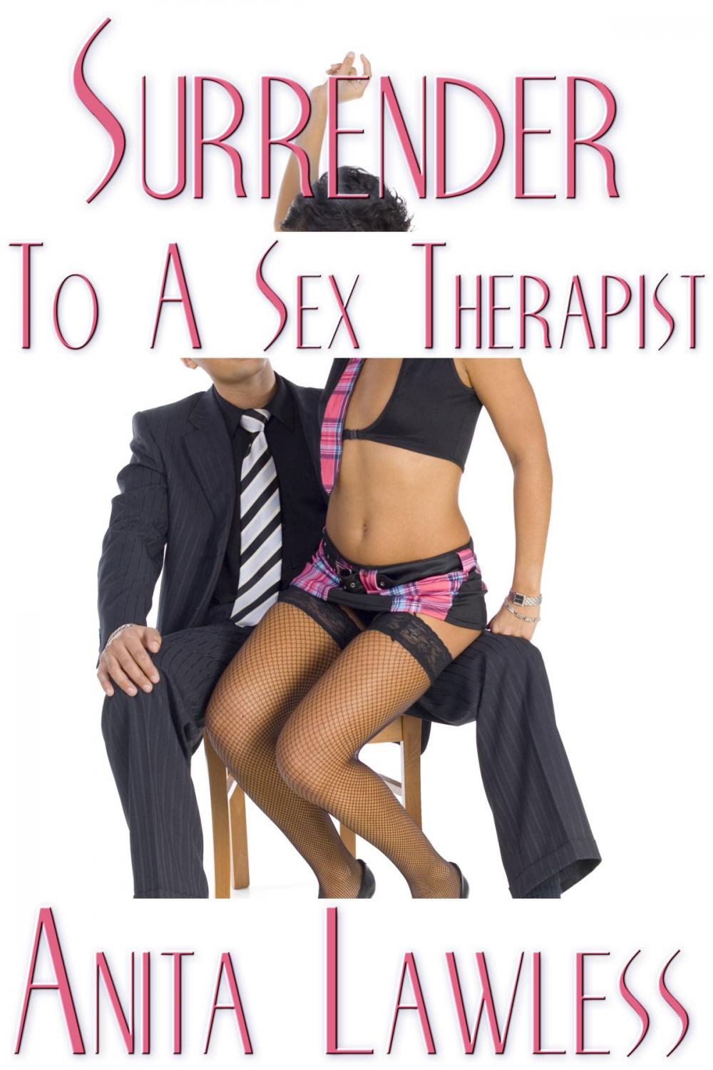 Big bigCover of Surrender To A Sex Therapist (Surrender Series Part 1)